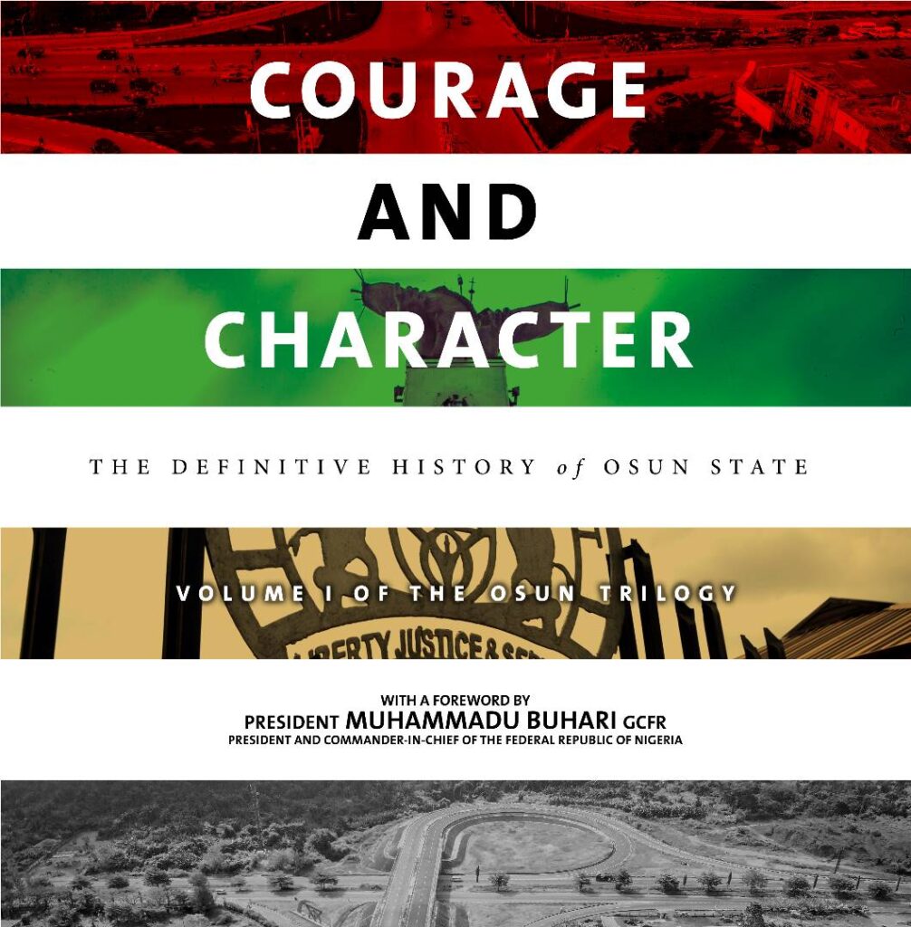 Epochal book on Osun State, ‘Courage & Character’, out